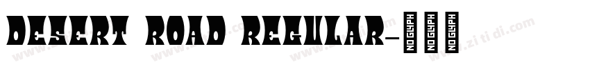 Desert Road Regular字体转换